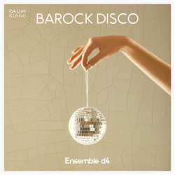 CD Various: Ensemble D4 - Barock Disco