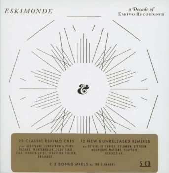 5CD/Coffret Various: Eskimonde - A Decade Of Eskimo Recordings