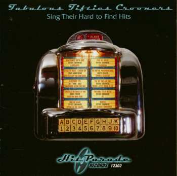 Album Various: Fabulous Fifties Crooners Sing Their Hard To Find Hits