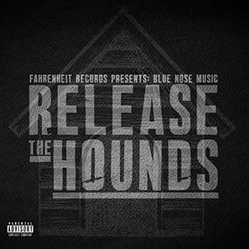 Album Various: Fahrenheit Records presents Blue Nose Music: Release the Hounds