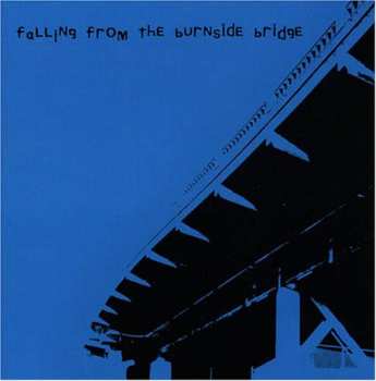 CD Various: Falling From The Burnside Bridge