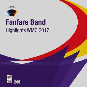 2CD Various: Fanfare Band Highlights WMC 2017