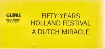 6CD/Coffret Various: Fifty Years Holland Festival · A Dutch Miracle LTD