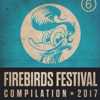 Album Various: Firebirds Festival Compilation 2017