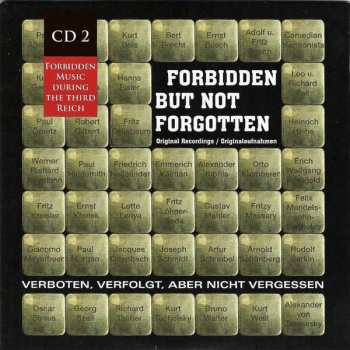 10CD/Coffret Various: Forbidden But Not Forgotten = Verboten, Verfolgt, Aber Nicht Vergessen (Forbidden Music During The Third Reich)