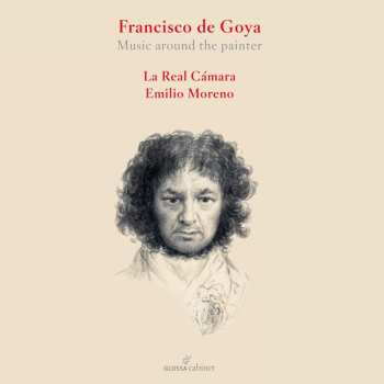 Album Various: Francisco De Goya - Music Around The Painter