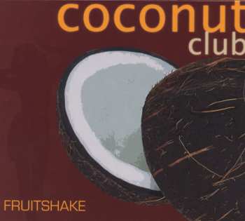 Album Various: Fruitshake - Coconut Club
