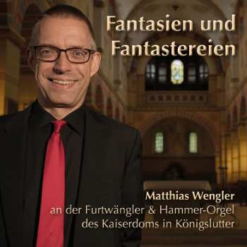 Album Various: Furtwängler & Hammer-orgel Im Kaiserdom Königslutter - "fantasien Und Fantastereien"