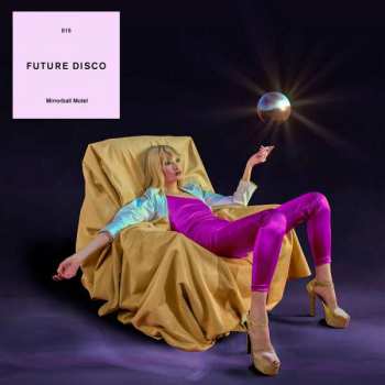 2CD Various: Future Disco 015 (Mirrorball Motel)