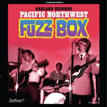 CD Various: Garland Records: Pacific Northwest Fuzz Box