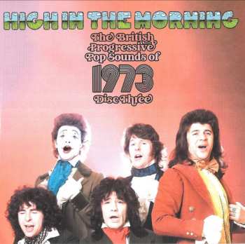 3CD/Coffret Various: High In The Morning (The British Progressive Pop Sounds Of 1973)