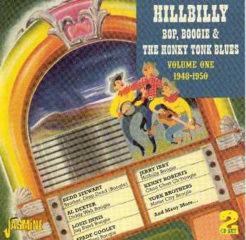 Album Various: Hillbilly Bop, Boogie & The Honky Tonk Blues Volume One 1948-1950