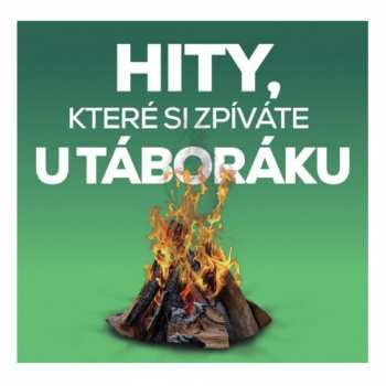 2CD Various: Hity, Které Si Zpíváte U Táboráku