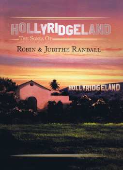 8CD/Coffret Various: Hollyridgeland - The Songs Of Robin & Judith Randall LTD | DLX
