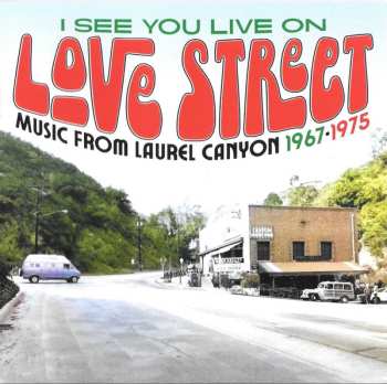 3CD/Coffret Various: I See You Live On Love Street (Music From Laurel Canyon 1967-1975)