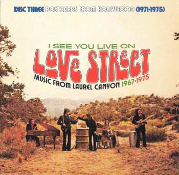 3CD/Coffret Various: I See You Live On Love Street (Music From Laurel Canyon 1967-1975)