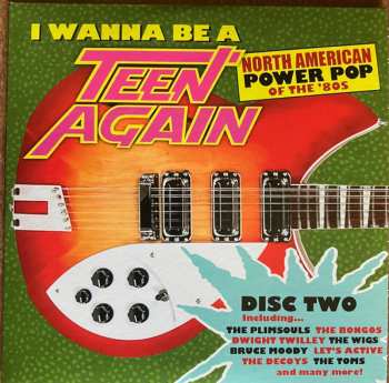 3CD/Coffret Various: I Wanna Be A Teen Again - American Power Pop 1980-1989