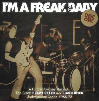 3CD/Coffret Various: I'm A Freak 2 Baby (A Further Journey Through The British Heavy Psych And Hard Rock Underground Scene: 1968-73)
