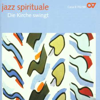 Album Various: Jazz Spirituale - Die Kirche Swingt