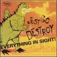 LP Various: Just Go Destroy Everything In Sight!