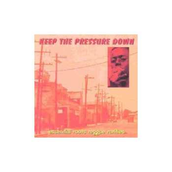 LP Various: Keep The Pressure Down