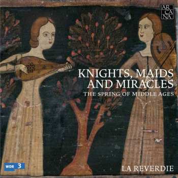 5CD/Coffret La Reverdie: Knights, Maids And Miracles: The Spring Of Middle Ages