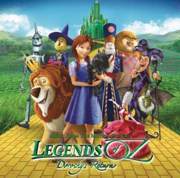 CD Various: Legends Of Oz: Dorothy's Return (Music From The Motion Picture)