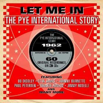 3CD Various: Let Me In - The Pye International Story 1962