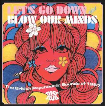 3CD/Coffret Various: Let's Go Down And Blow Our Minds: The British Psychedelic Sounds Of 1967