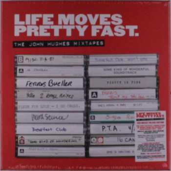 4CD/SP/Coffret/MC Various: Life Moves Pretty Fast: The John Hughes Mixtapes DLX