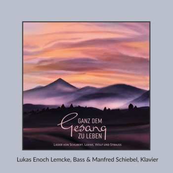 Album Various: Lukas Enoch Lemcke - Ganz Dem Gesang Zu Leben