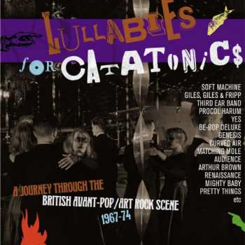 3CD/Coffret Various: Lullabies For Catatonics: A Journey Through The British Avant-Pop/Art Rock Scene 1967-74