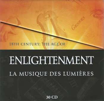 30CD/Coffret Various: Lumières: La Musique Du XVIIIe Siècle - 18th Century: The Age Of Enlightenment - 18. Jahrhundert: Die Zeit Der Aufklärung LTD