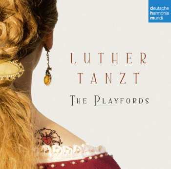 CD The Playfords: Luther Tanzt