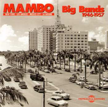 2CD Various: Mambo Big Bands 1946 - 1957 (New York - Los Angeles - Mexico City - La Havanne)