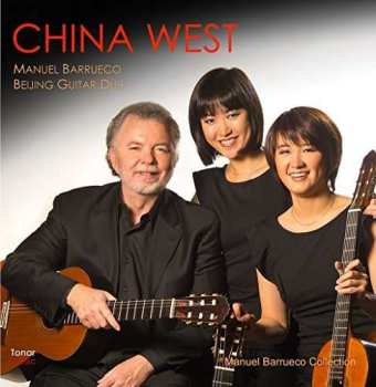 CD Various: Manuel Barrueco & Beijing Guitar Duo - China West