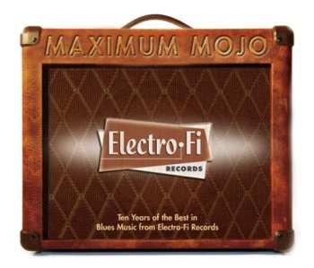 Album Various: Maximum Mojo (The Best Of Electro-Fi Records 1997-2007)