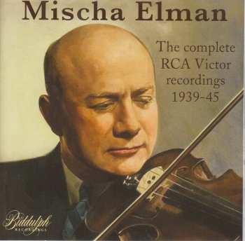 CD Various: Mischa Elman - The Complete Victor Recordings 1939-1945