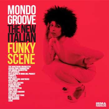 Album Various: Mondo Groove (The New Italian Funky Scene)