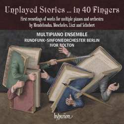 Album Various: Multipiano Ensemble - Unplayed Stories ... In 40 Fingers