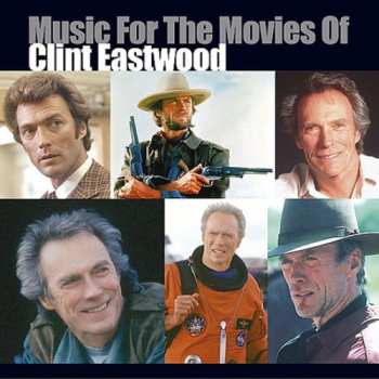 Album Various: Music For The Movies Of Clint Eastwood