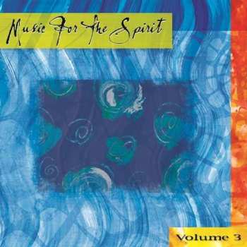CD Various: Music For The Spirit Vol. 3