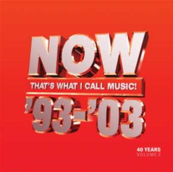 3LP Various: Now That's What I Call 40 Years: Volume 2 1993-2003 CLR
