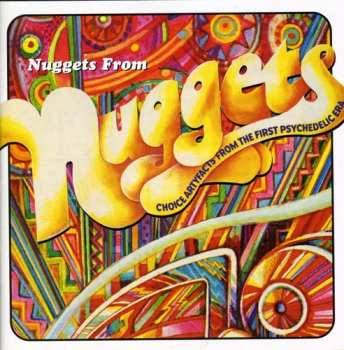 Album Various: Nuggets From Nuggets: Choice Artyfacts From The First Psychedelic Era
