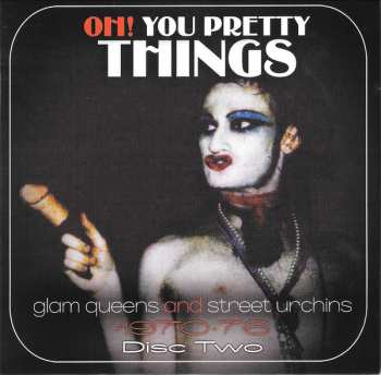 3CD/Coffret Various: Oh! You Pretty Things (Glam Queens And Street Urchins 1970-76)