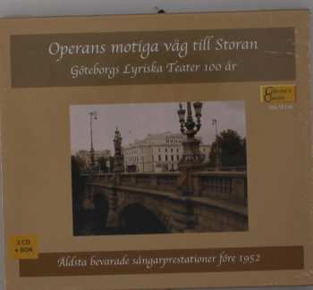Album Various: Operans Motiga Väg Till Storan - Göteborgs Lyriska Teater 100 År