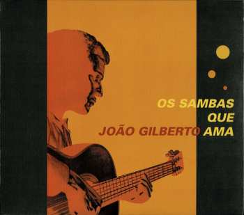 Album Various: Os Sambas Que João Gilberto Ama