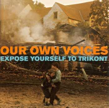 CD Various: Our Own Voices (Expose Yourself To Trikont)