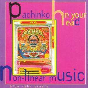 CD Eckart Rahn: Pachinko In Your Head
