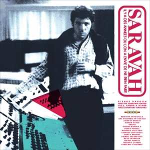 CD Various: Pierre Barouh And The Saravah Sound - Jazz, Samba And Other Hallucinatory Grooves